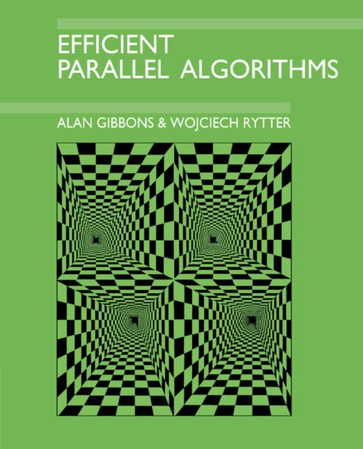 Book cover of: Efficient Parallel Algorithms. By: Gibbons, Alan