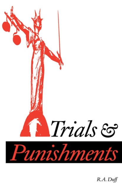 Book cover of: Trials and Punishments. By: R. A. Duff