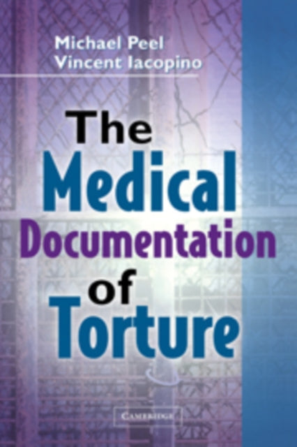 Book cover of: Medical Documentation of Torture. By: Michael Peel