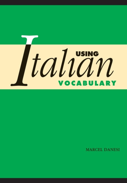 Book cover of: Using Italian Vocabulary. By: Marcel Danesi