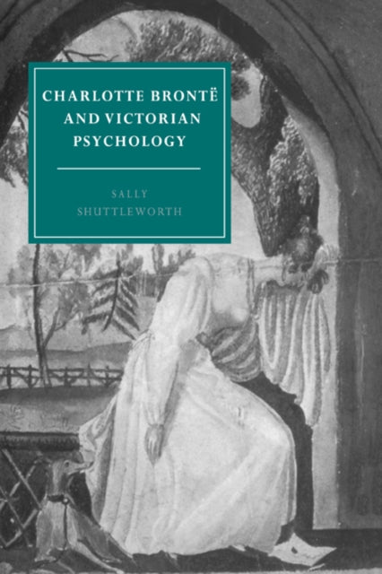 Book cover of: Charlotte Bronte and Victorian Psychology