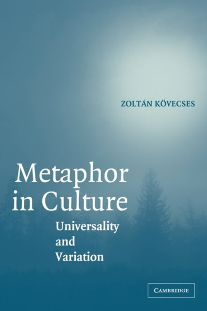Book cover of: Metaphor in Culture. By: Zoltán Kövecses