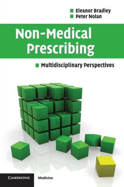 Book cover of: Non-Medical Prescribing. By: Eleanor Bradley