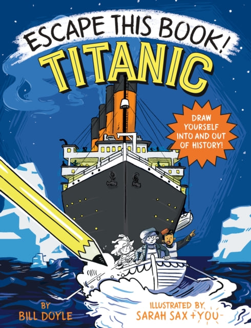 Book cover of: Escape This Book! Titanic. By: Bill Doyle