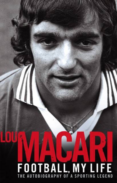Book cover of: Football, My Life. By: Lou Macari