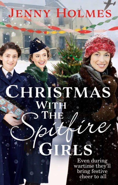 Book cover of: Christmas with the Spitfire Girls. By: Jenny Holmes