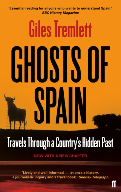 Ghosts of Spain, Travels Through a Country's Hidden Past 9780571279395 Giles Tremlett