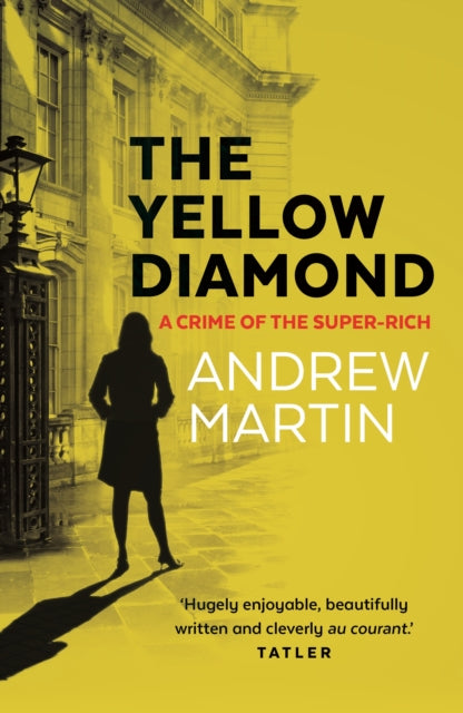 Book cover of: Yellow Diamond. By: Andrew Martin