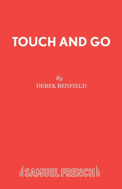 Book cover of: Touch and Go. By: Derek Benfield