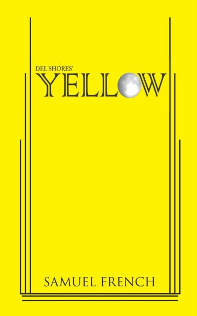 Book cover of: Yellow. By: Del Shores