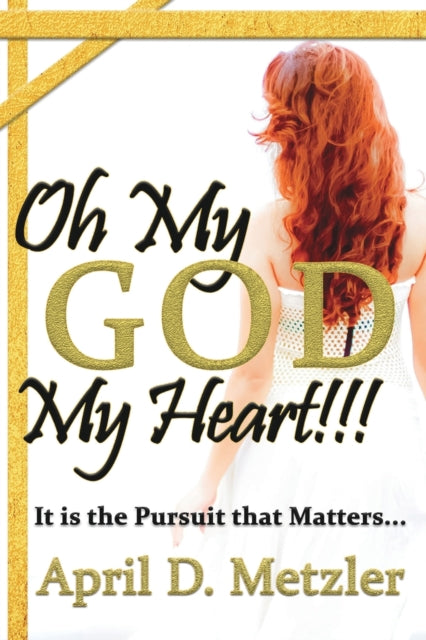 Book cover of: Oh My God, My Heart!!!