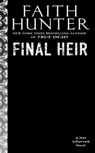 Book cover of: Final Heir. By: Faith Hunter