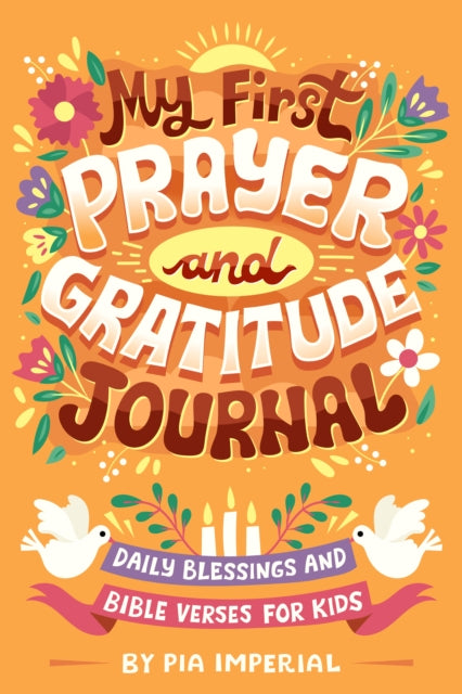 Book cover of: My First Prayer and Gratitude Journal. By: Pia Imperial