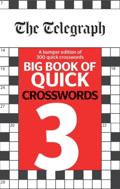 Book cover of: Telegraph Big Book of Quick Crosswords 3. By: Telegraph Media Group