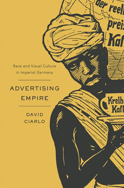 Book cover of: Advertising Empire. By: David Ciarlo
