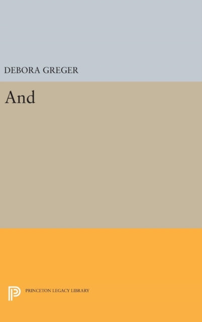 Book cover of: And. By: Debora Greger