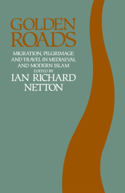 Book cover of: Golden Roads. By: Ian Rich Netton