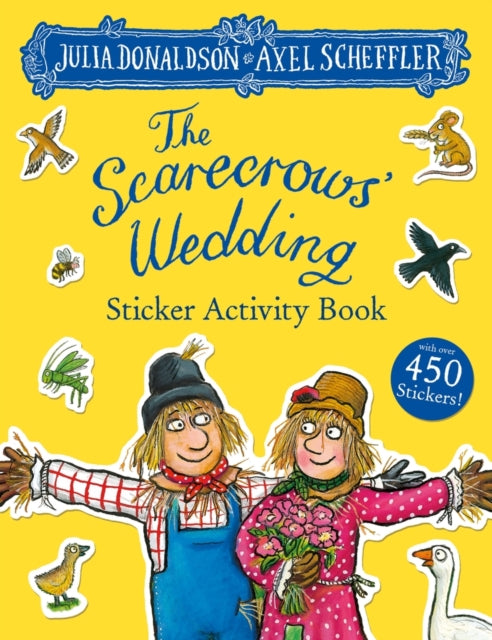 Book cover of: Scarecrows' Wedding Sticker Book. By: Julia Donaldson