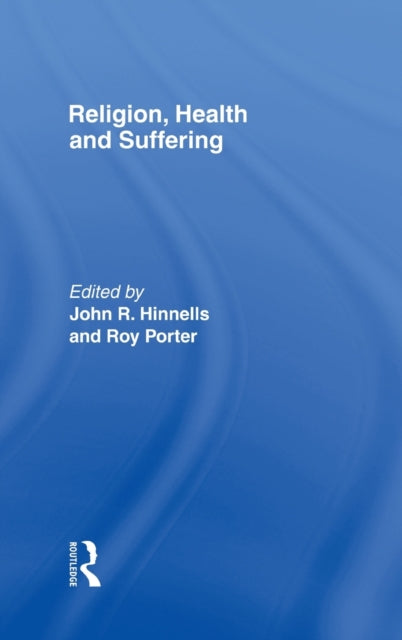 Book cover of: Religion, Health and Suffering