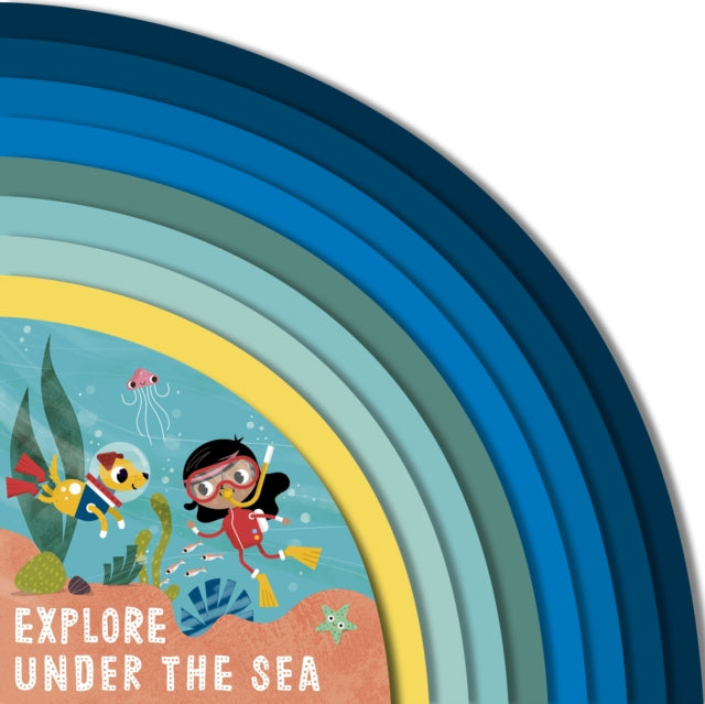 Book cover of: Explore Under the Sea. By: MADDEN, CARLY