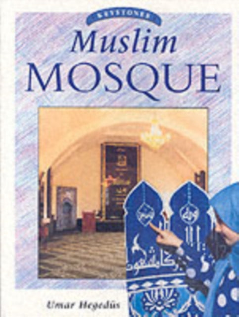 Book cover of: Muslim Mosque. By: Umar Hegedus