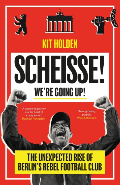 Book cover of: Scheisse! We're Going Up!. By: Kit Holden