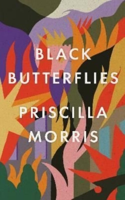 Book cover of: Black Butterflies: the exquisitely crafted debut novel that captures life inside the Siege of Sarajevo. By: Priscilla Morris