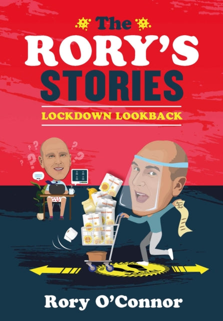 Book cover of: Rory's Stories Lockdown Lookback. By: Rory O'Connor