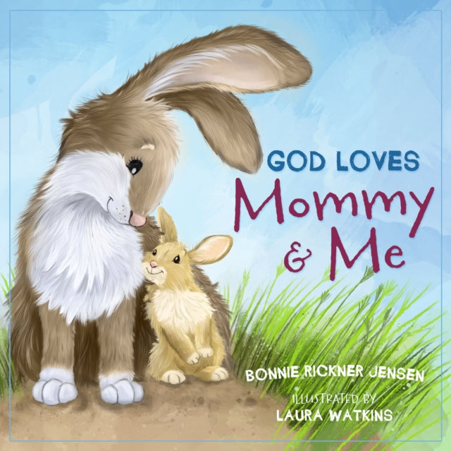 Book cover of: God Loves Mommy and Me