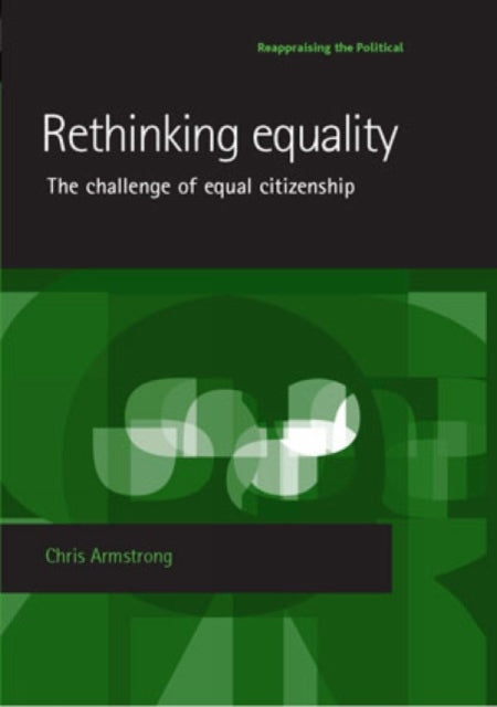 Book cover of: Rethinking Equality. By: Chris Armstrong