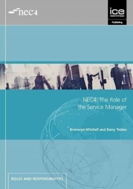 Book cover of: NEC4: The Role of the Service Manager