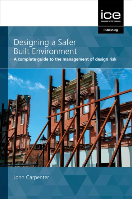 Book cover of: Designing a Safer Built Environment
