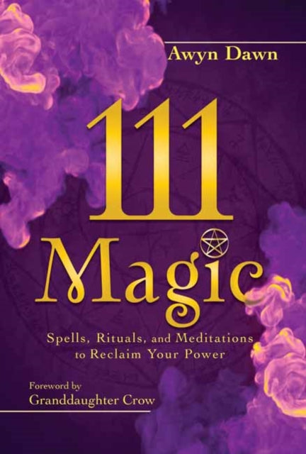 Book cover of: 111 Magic. By: Awyn Dawn