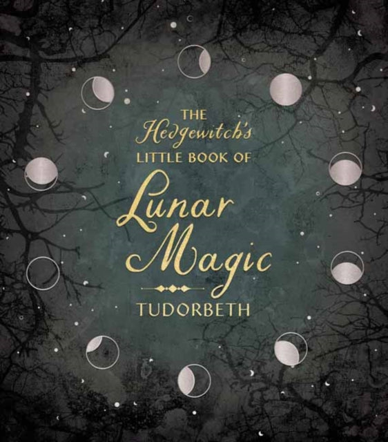 Book cover of: Hedgewitch's Little Book of Lunar Magic. By: Tudorbeth