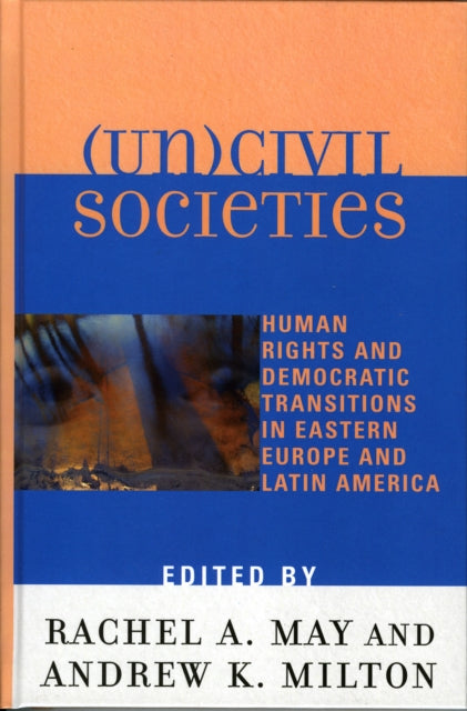 Book cover of: (Un)civil Societies. By: Rachel A. May