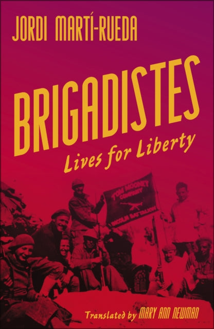 Book cover of: Brigadistes. By: Jordi Martí-Rueda