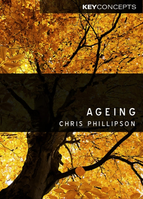 Book cover of: Ageing. By: Christopher Phillipson