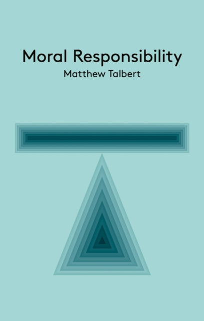 Book cover of: Moral Responsibility. By: Matthew Talbert