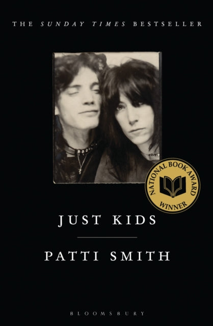 Just Kids, the National Book Award-winning memoir 9780747568766 Patti Smith