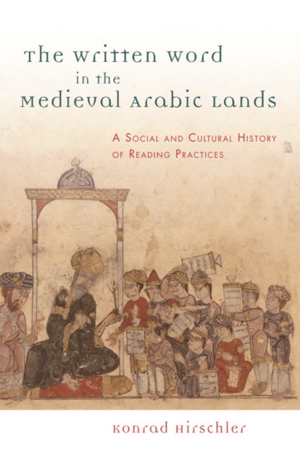 Book cover of: Written Word in the Medieval Arabic Lands