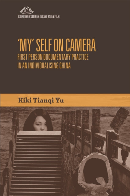 Book cover of: 'My' Self on Camera. By: Kiki Tianqi Yu
