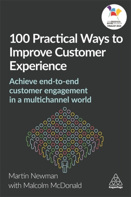 Book cover of: 100 Practical Ways to Improve Customer Experience. By: Newman, Martin (Business consultant)