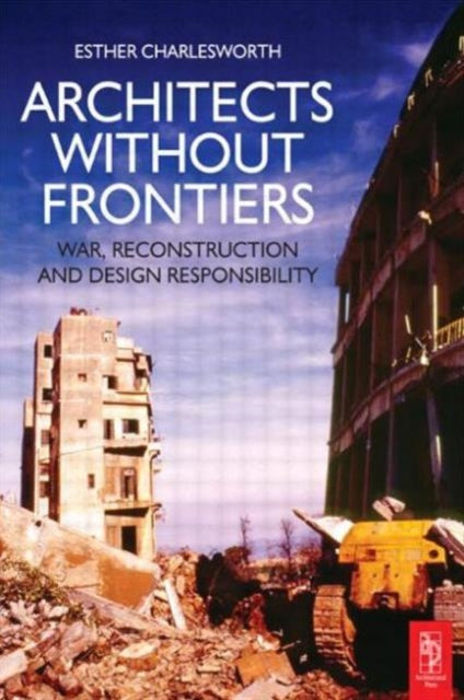 Book cover of: Architects Without Frontiers. By: Esther Ruth Charlesworth