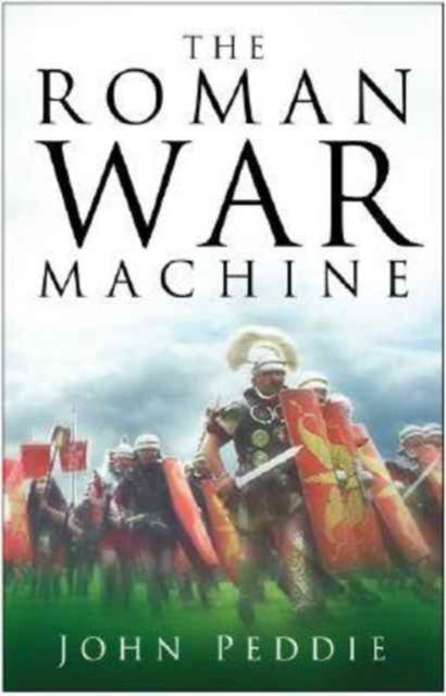 Book cover of: Roman War Machine. By: John Peddie