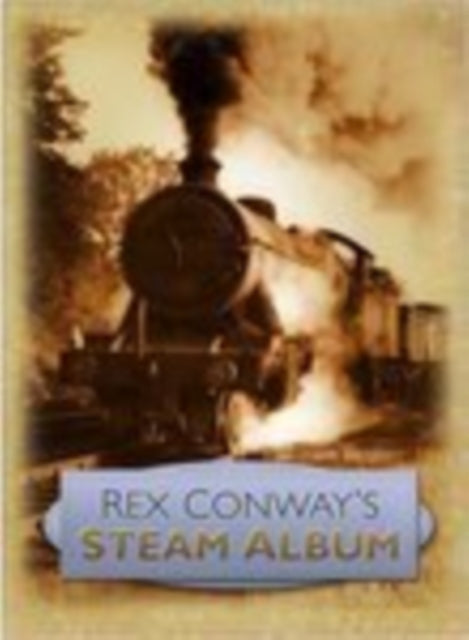 Book cover of: Rex Conway's Steam Album