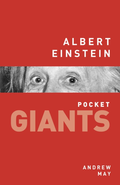 Book cover of: Albert Einstein: pocket GIANTS. By: Andrew May