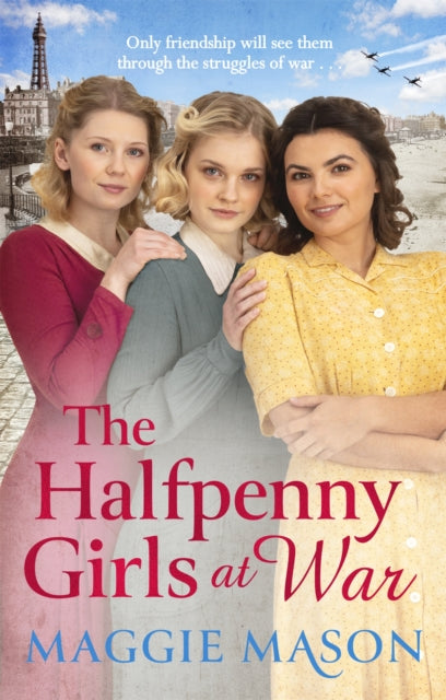Book cover of: Halfpenny Girls at War. By: Maggie Mason