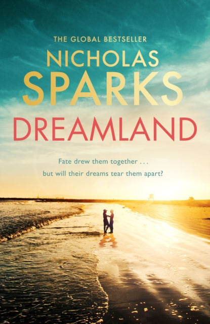 Book cover of: Dreamland. By: Nicholas Sparks