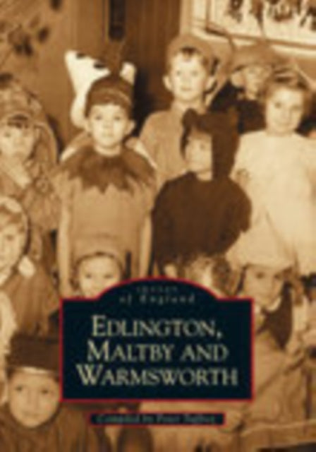 Book cover of: Edlington, Maltby and Warmsworth. By: Peter Tuffrey