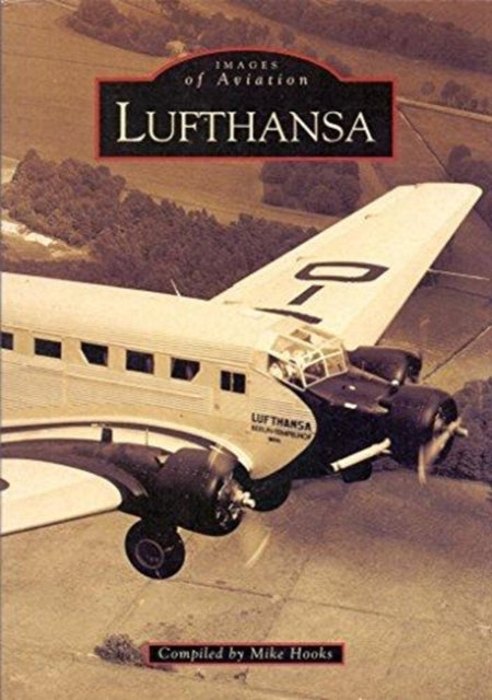 Book cover of: Lufthansa. By: Mike Hooks